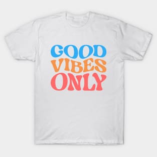 Good Vibes Only T-Shirt